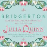 Bridgerton – Eine musikalische Lesung mit Julia Quinn