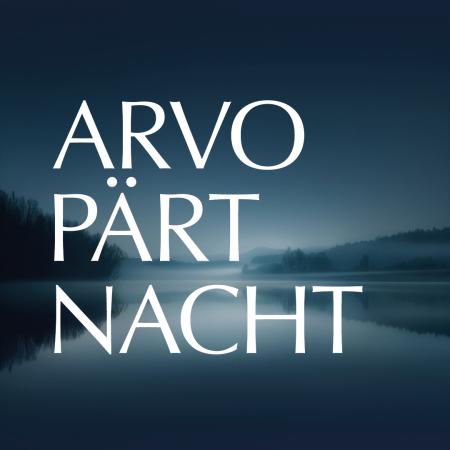 Arvo Pärt Nacht - KeyArt
