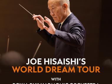 Joe Hisaishi’s World Dream Tour