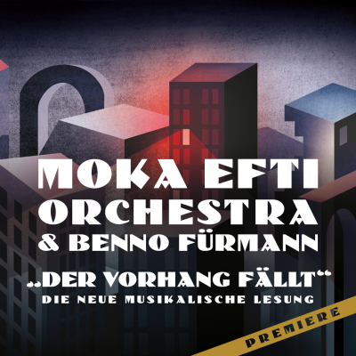 Moka Efti & Benno Fürmann 